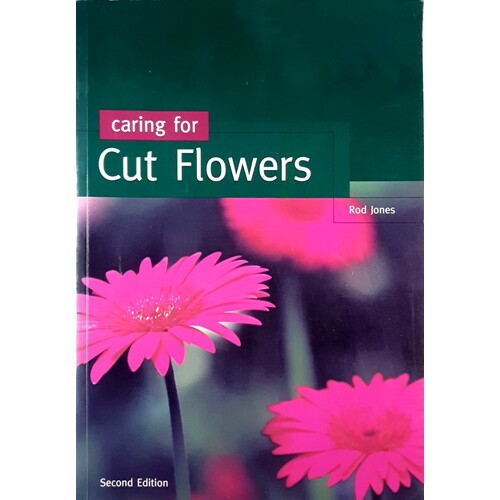 Caring For Cut Flowers