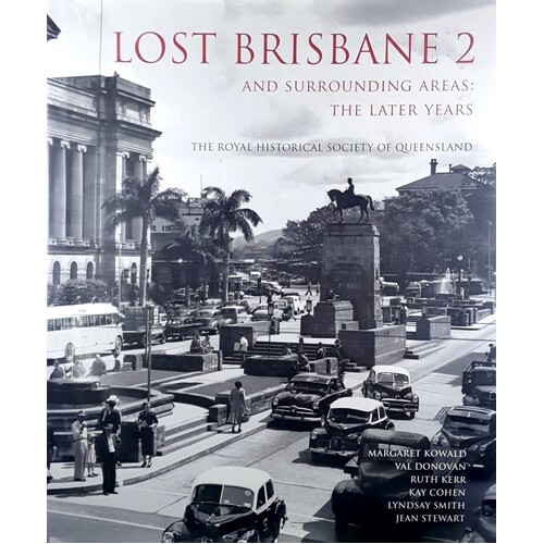 Lost Brisbane 2. And Surrounding Areas. The Later Years