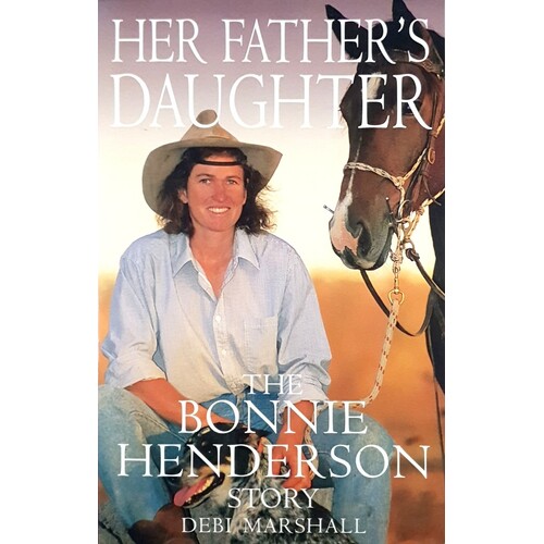 Her Father's Daughter. The Bonnie Henderson Story