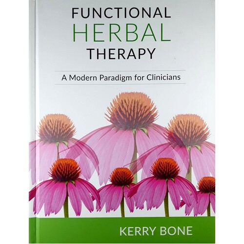 Functional Herbal Therapy. A Modern Paradigm For Clinicians