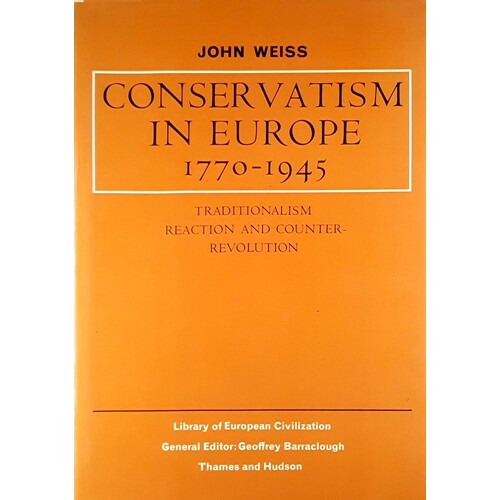 Conservatism In Europe 1770-1945