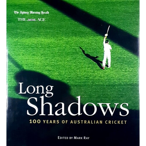 Long Shadows. 100 Years Of Australian Cricket.