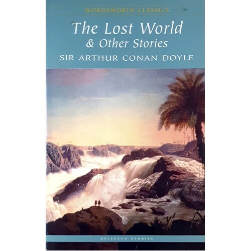 The Lost World And Other Stories