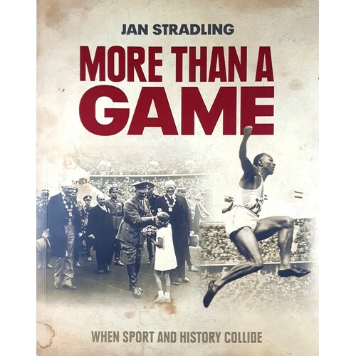 More Than A Game. When Sport And History Collide