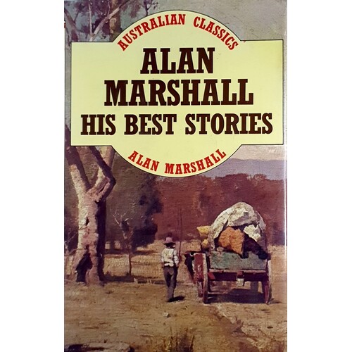 Alan Marshall His Best Stories