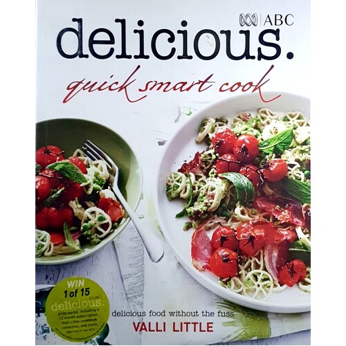 Delicious. Quick Smart Cook - Delicious Food Without The Fuss