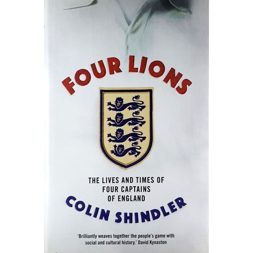 Four Lions. The Lives And Times Of Four Captains Of England