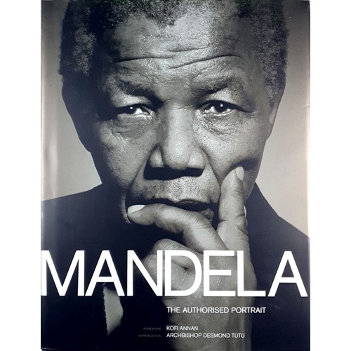 Mandela. The Authorised Portrait