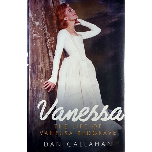 Vanessa. A Life Of Vanessa Redgrave