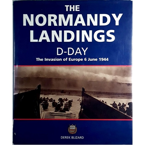 The Normandy Landings D-Day. The Invasion Of Europe 6 June 1944