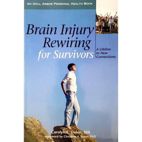 Brain Injury Rewiring For Survivors. A Lifeline To New Connections