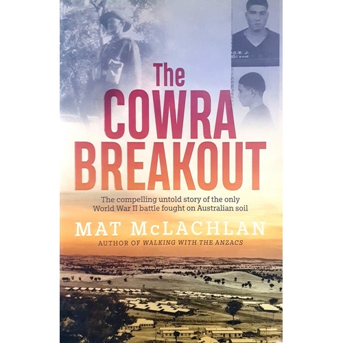 The Cowra Breakout