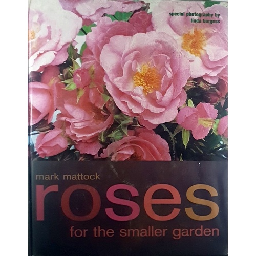 Roses For The Smaller Garden