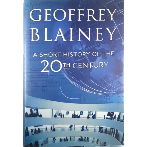 A Short History Of The 20th Century