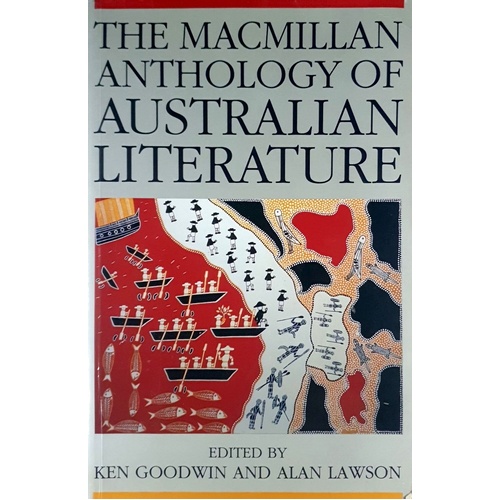 The Macmillan Anthology Of Australian Literature