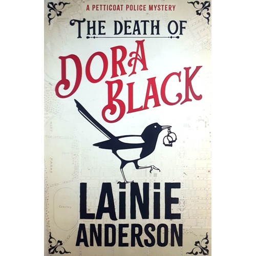 The Death Of Dora Black. A Petticoat Police Mystery