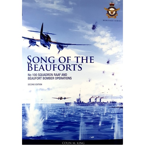 Song Of The Beayforts. No 100 Squadron Raaf And Beaufort Bomber Operations