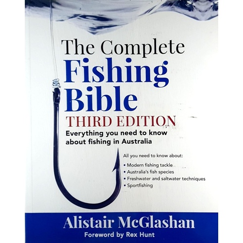 The Complete Fishing Bible. Everything You Need To Know About Fishing In Australia