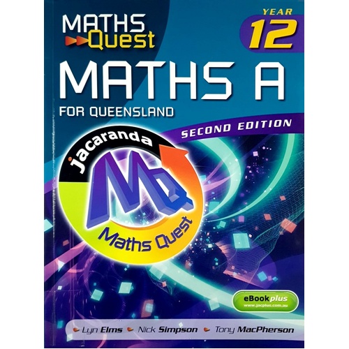 Maths Quest. Maths A Year 12 For Queensland