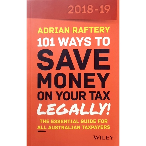 101 Ways To Save Money On Your Tax - Legally