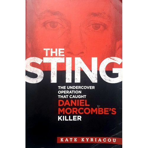 Sting. The Undercover Operation That Caught Daniel Morcombes Killer