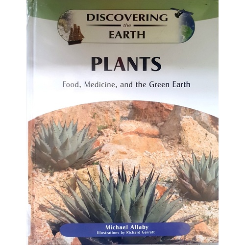 Plants. Food, Medicine, And The Green Earth