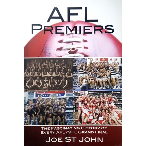 AFL. The Premiers - The Fascinating History Of Every Afl/Vfl Final