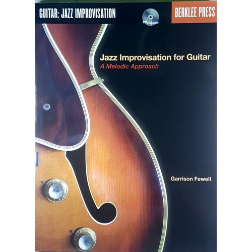 Jazz Improvisation For Guitar. A Melodic Approach Book/Online Audio