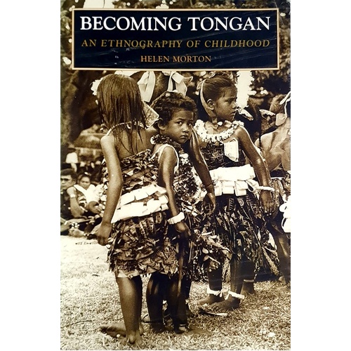 Becoming Tongan. An Ethnography Of Childhood