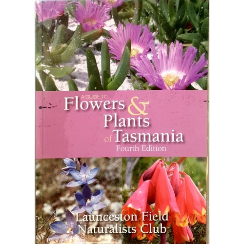 A Guide To Flowers Plants Of Tasmania