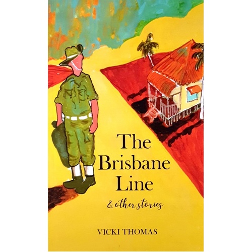 The Brisbane Line & Other Stories