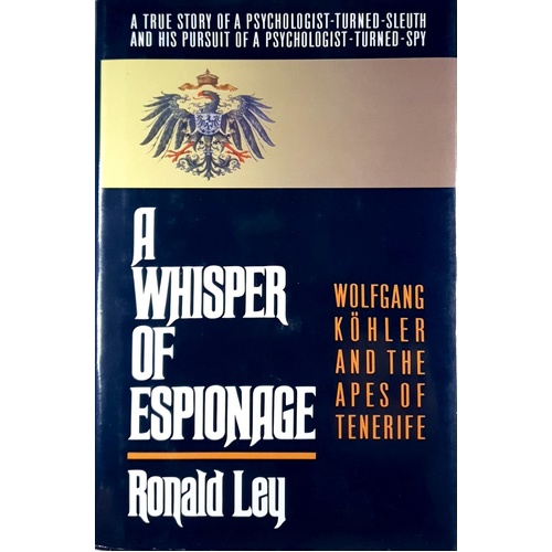 Whisper Of Espionage. Wolfgang Kohler And The Apes Of Tenerife