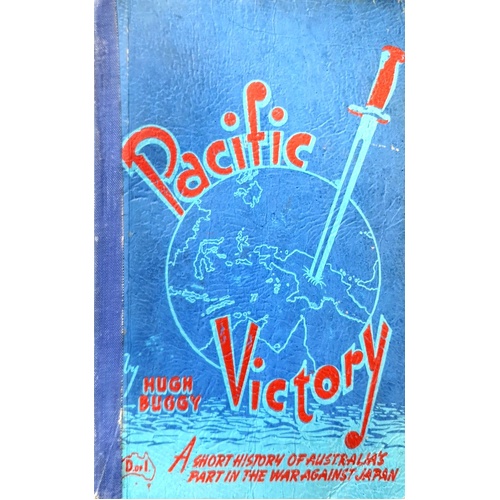 Pacific Victory. A Short History Of Australia's Part In The War Against Japan