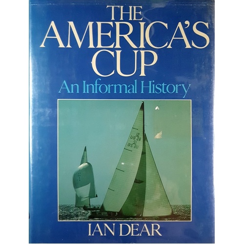 The America's Cup. An Informal History