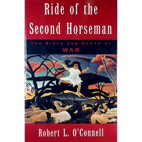 The Ride Of The Second Horseman. Birth And Death Of War