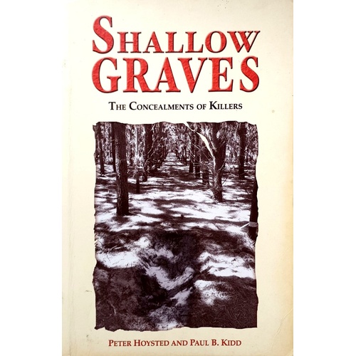 Shallow Graves. The Concealments Of Killers