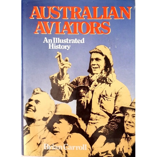 Australian Aviators. An Illustrated History