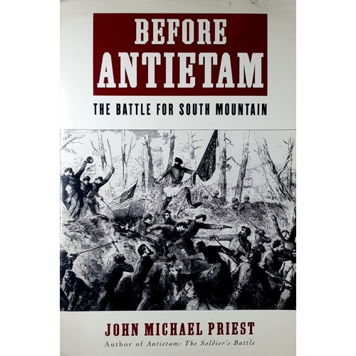 Before Antietam. The Battle For South Mountain