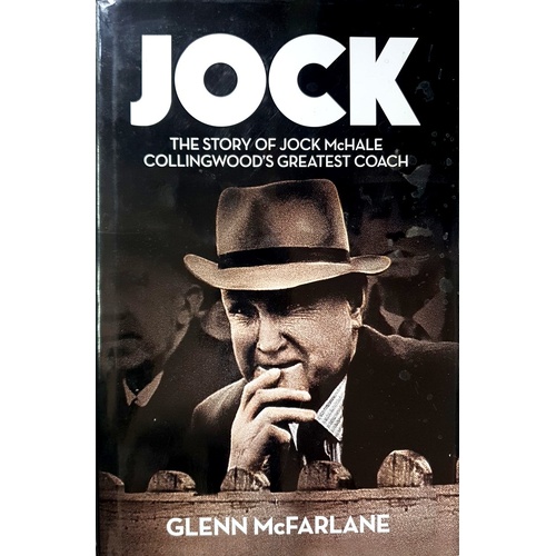 Jock. The Story Of Jock McHale