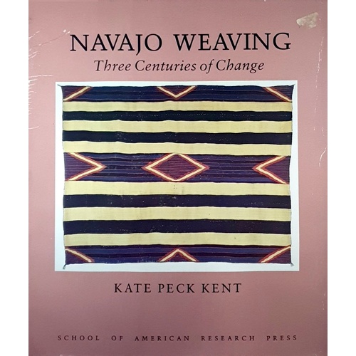 Navajo Weaving. Three Centuries Of Change (Studies In American Indian Art)