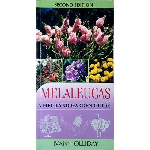 Melaleucas. A Field And Garden Guide