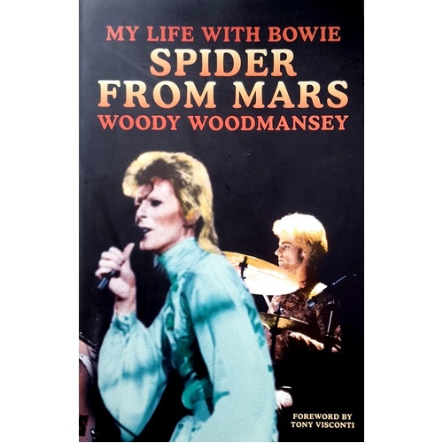 Spider From Mars. My Life With Bowie