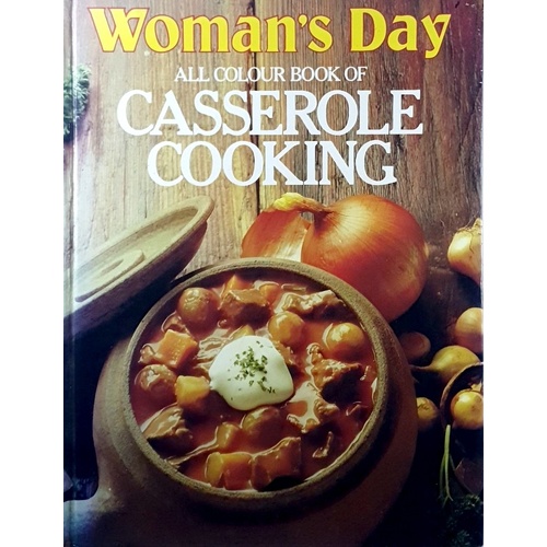 Woman's Day All Colour Book of Casserole Cooking