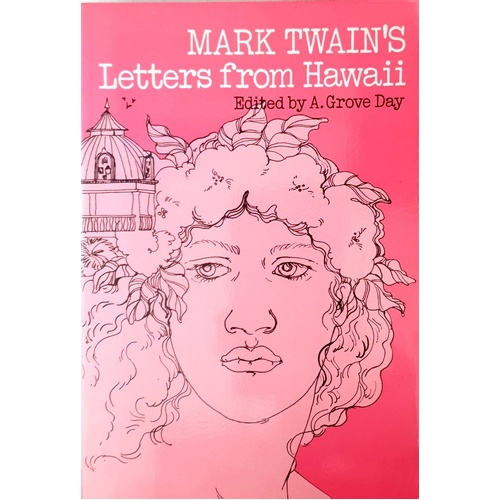 Mark Twain's Letters From Hawaii