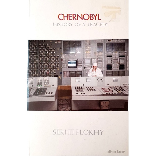 Chernobyl. History Of A Tragedy