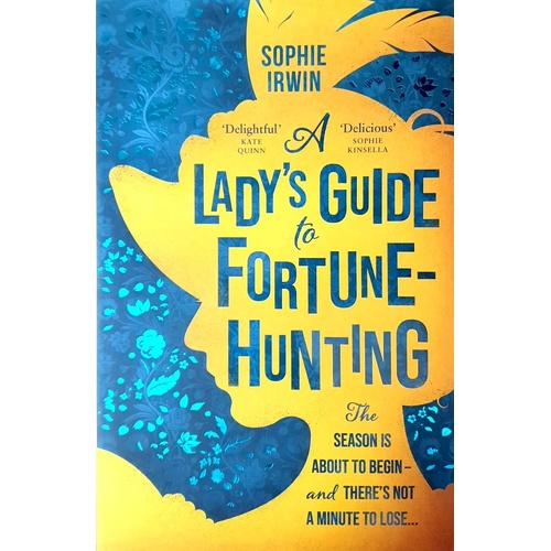 A Lady's Guide To Fortune Hunting