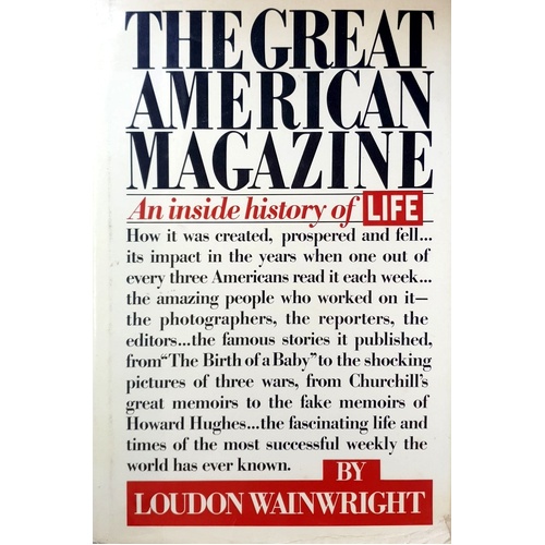 The Great American Magazine. An Inside History Of Life