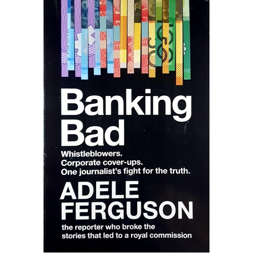 Banking Bad. Whistleblowers. Corporate Cover-ups. One Journalist's Fight For The Truth