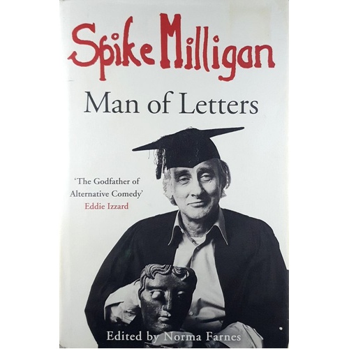 Spike Milligan. Man Of Letters