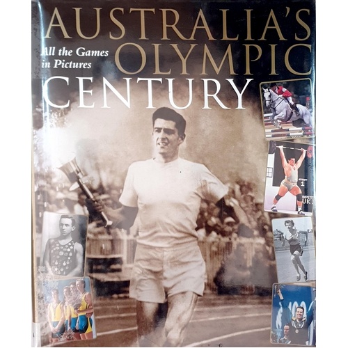 Australia's Olympic Century. All The Games In Pictures